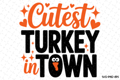 Cutest Turkey in Town Svg | Halloween Svg | Svg Cut Files Product Image 1
