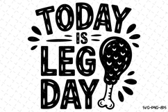 Today is Leg Day Svg | Svg Cut Files Product Image 1