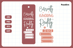 Bookmark Saying SVG | Funny Book Lovers - Ignoring Reality Product Image 3