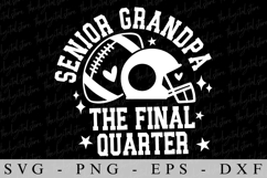 Senior Grandpa The Final Quater SVG | SVG Cut files | Cricut Product Image 1