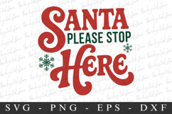 Santa Pleas Stop Here Svg | Christmas svg Product Image 1