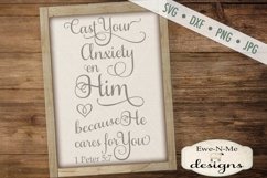 Cast Your Anxiety on Him 1 Peter 5 7 SVG DXF Cut File Product Image 1