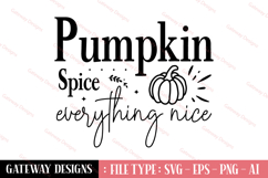 Pumpkin Spice Everything Nice svg design Product Image 1