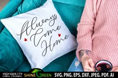 Farmhouse Sign SVG - Always Come Home SVG Sign, Pillow Product Image 2