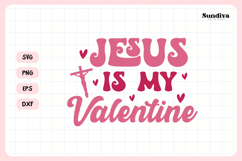 Christian Valentine's Day Quote SVG | Jesus Is My Valentine Product Image 3