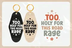 Christian Quote Motel Keychain SVG | Too Holy For This Road Product Image 3