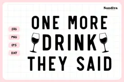 Funny Hangover Kit Saying SVG | One More Drink They Said Product Image 3