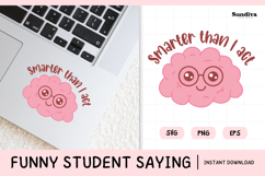Funny Student Life Saying SVG | Smarter Than I Act Product Image 1