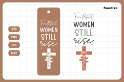 Christian Bookmark Saying SVG | Faithful Women Still Rise Product Image 3