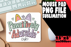 Blissful Mouse Pad Sublimation Ideas, Cat Quote Product Image 1