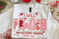 Valentine Jesus Png, I Will Praise Him Every Season Png Product Image 4