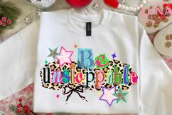 Be Unstoppable Believe in Yourself svg png sleeve design Product Image 6
