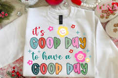 it’s a good day to have a good day PNG digital download Product Image 5