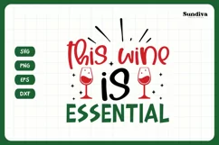 Christmas Wine Glass Quote SVG | This Wine Is Essential Product Image 4