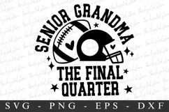 Senior Grandma The Final Quater SVG | SVG Cut files | Cricut Product Image 2