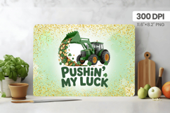 Pushin’ My Luck Tractor Funny Cutting Board PNG Sublimation Product Image 1