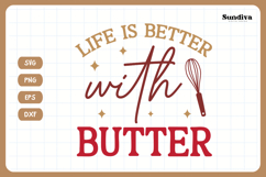 Funny Baking Saying SVG For Baker | Better With Butter Product Image 3