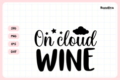 Wine Glass Quote SVG | On Cloud Wine Product Image 3