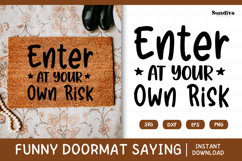 Funny Doormat Quotes SVG | Enter At Your Own Risk Product Image 1