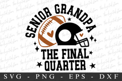 Senior Grandpa The Final Quater SVG | SVG Cut files | Cricut Product Image 2