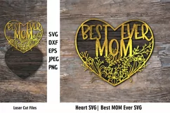 Floral Heart SVG|Best Mom Ever|Happy Mother's Day laser cut Product Image 1