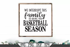 We Interrupt This Family To Bring You Basketball Season SVG Product Image 1