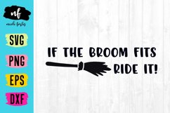 If the broom fits Halloween SVG Cut File Product Image 1