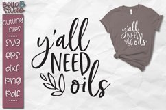 Y'all Need Oils SVG, Essential Oils SVG Product Image 1
