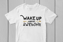 Wake Up And Be Awesome - Quote SVG EPS DXF PNG Cutting File Product Image 3