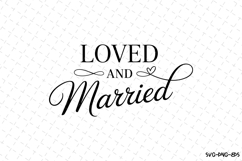 Loved and married SVG | SVG Cut files | Cricut Product Image 1