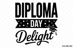 Diploma Day Delight svg | Graduation Svg | Svg Files Product Image 1