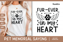 Pet Memorial Quote SVG | Fur Ever In My Heart Product Image 1