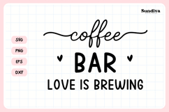 Wedding Sign Saying SVG | Coffee Bar Love Is Brewing Product Image 3