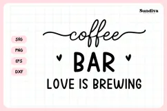Wedding Sign Saying SVG | Coffee Bar Love Is Brewing Product Image 3