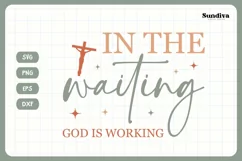 Christian Quote SVG - Faith Saying | God Is Working Product Image 3