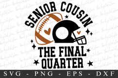 Senior Cousin The Final quarter SVG | SVG Cut files | Cricut Product Image 3