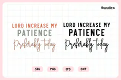 Funny Christian Saying SVG | Lord, Increase My Patience Product Image 3