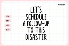 Funny Office Saying SVG | Let's Schedule A Follow Up Product Image 3