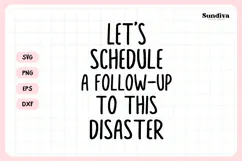 Funny Office Saying SVG | Let's Schedule A Follow Up Product Image 3