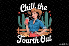 Chill the fourth out Svg | Svg Files for Cricut Product Image 1