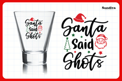 Funny Christmas Shot Glass Quote SVG | Santa Said Shots Product Image 3