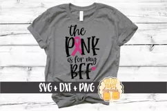 The Pink Is For My BFF - Breast Cancer Awareness SVG File Product Image 1