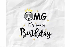 Omg It's My Birthday Svg, Birthday Svg, Birthday Party Svg Product Image 1