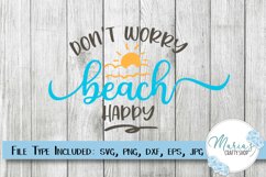 Don&#039;t Worry Beach Happy SVG, Beach SVG, Summer SVG Product Image 1