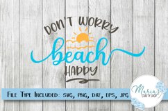 Don't Worry Beach Happy SVG, Beach SVG, Summer SVG Product Image 1