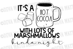 It&#039;s a Hot Cocoa with Lots of Marshmallows Kinda Night Product Image 2
