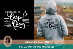 Positive Quotes SVG| Tomorrow I&#039;ll Carpe Diem SVG Product Image 1