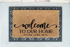 Welcome To Our Home Please Leave By 9 svg, png, eps, dxf, jp Product Image 1