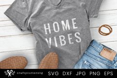 Home Vibes Svg, Quarantine T-Shirt Design, Self Isolation Product Image 1