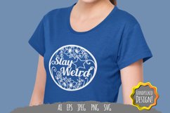 Stay Weird SVG Product Image 2
